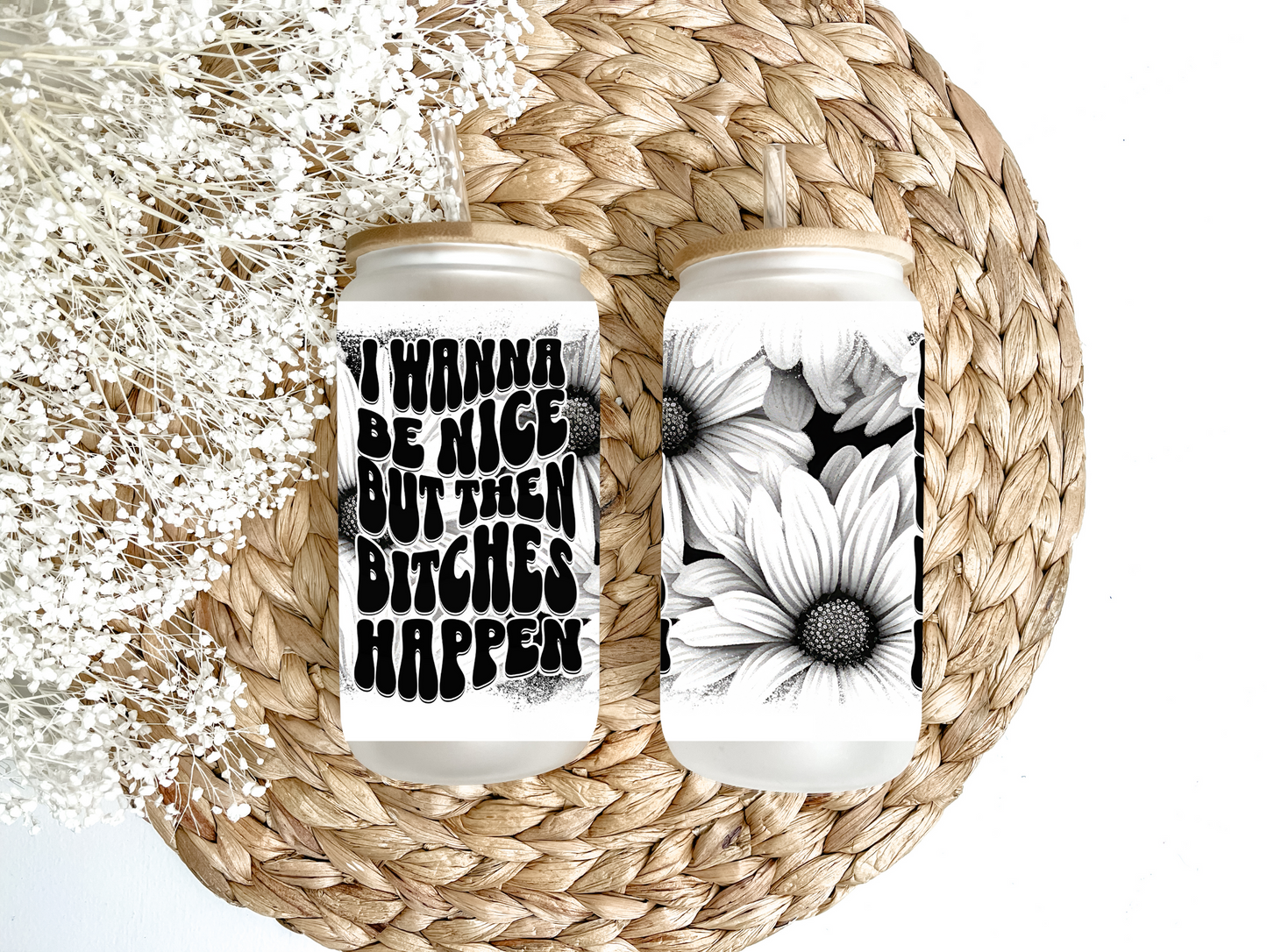 "I Wanna Be Nice But..." Glass Can Tumbler