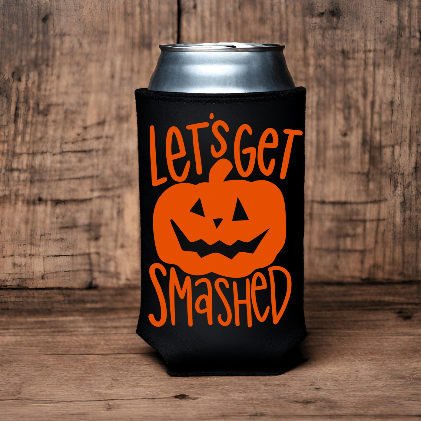 "Let's Get Smashed" Can Koozie