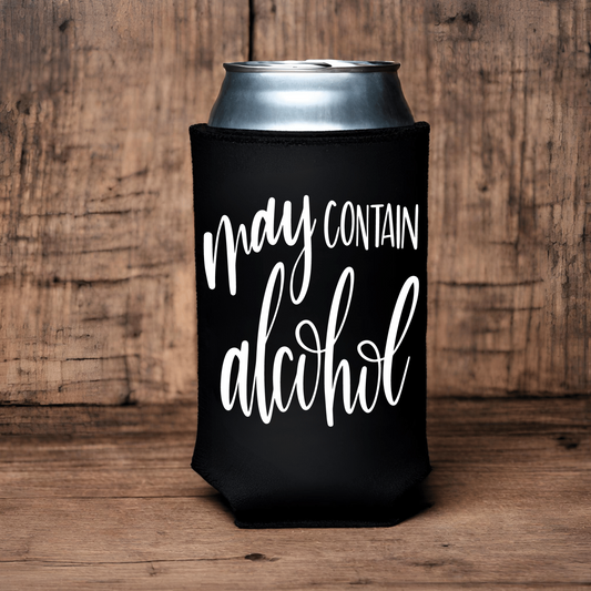 "May Contain Alcohol" Can Koozie