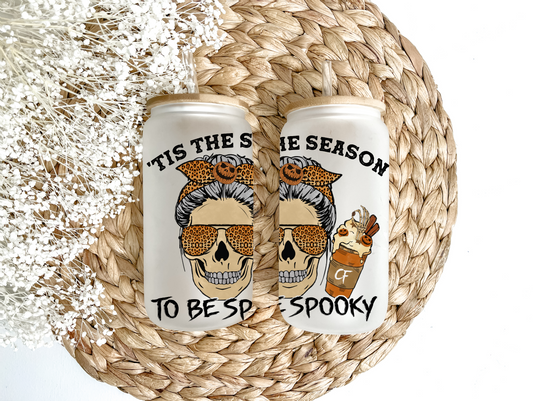 "Tis The Season To Be Spooky" Glass Can Tumbler