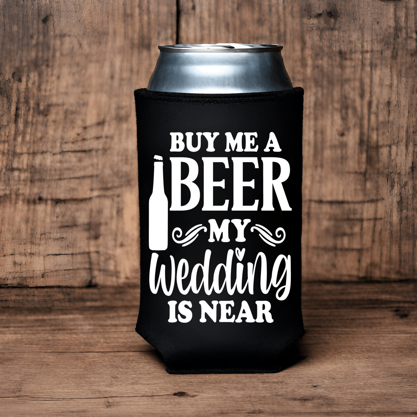 "My Wedding Is Near" Can Koozie