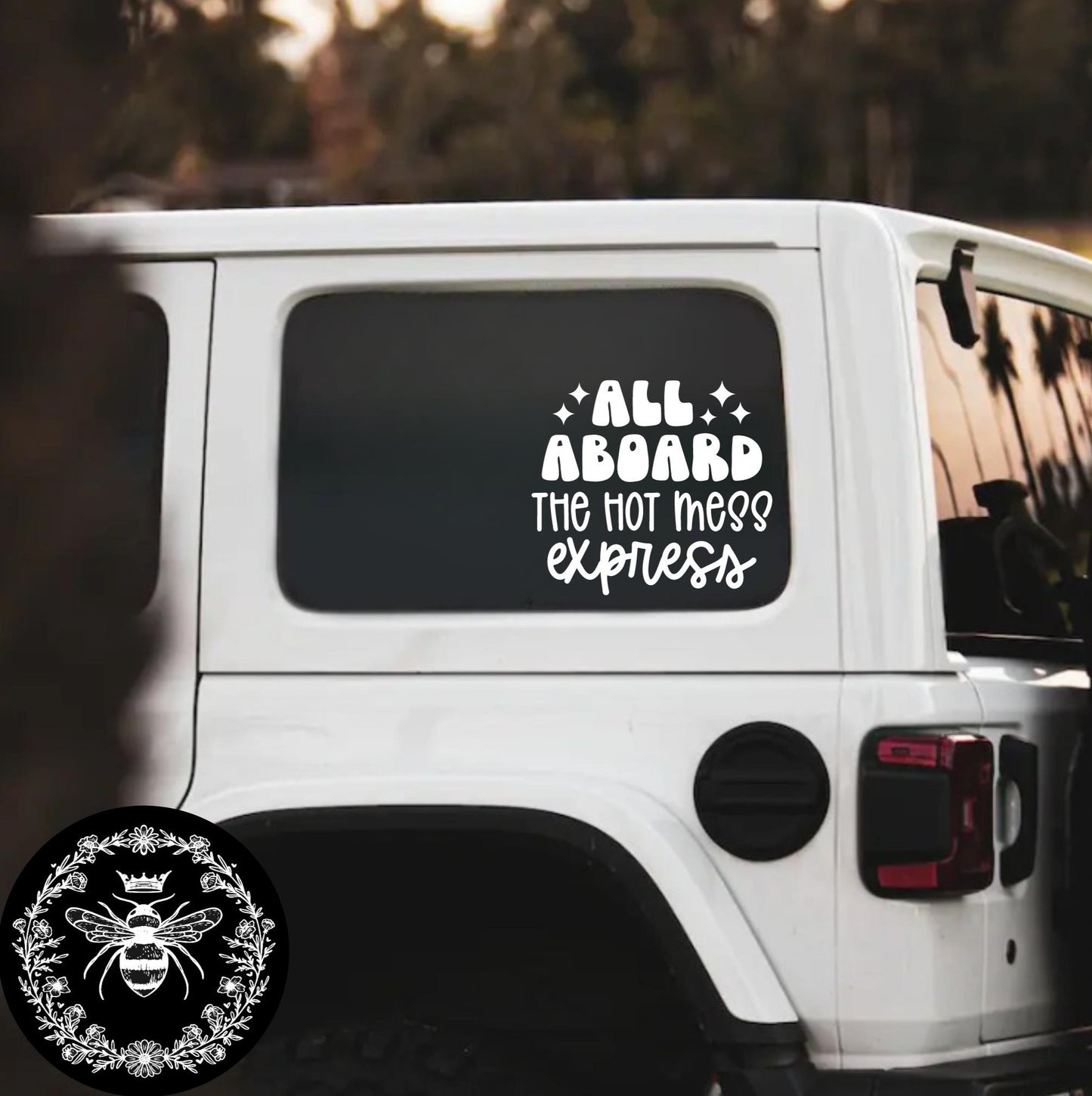 "All Aboard The Hot Mess Express" Decal