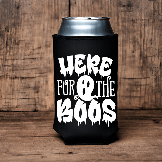 "Here for The Boos" Can Koozie