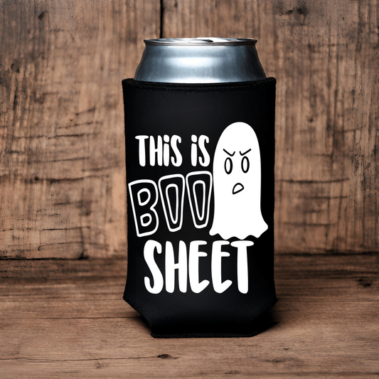 "This Is Boo Sheet" Can Koozie