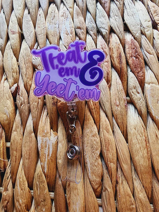 Treat 'em & Yeet 'em Badge Reel