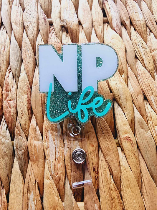 NP Nurse Practitioner Life (Blue) Badge Reel