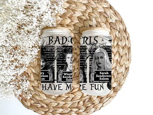 "Bad Girls Have More Fun" Glass Can Tumbler