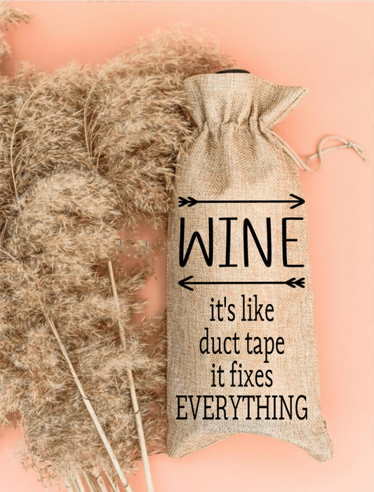 Wine It's Like Duct Tape