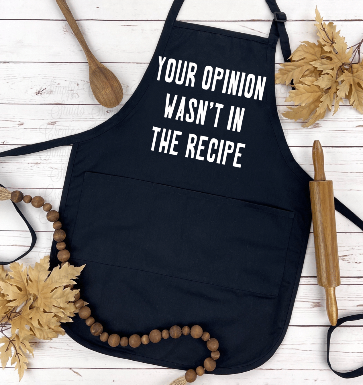 Your Opinion Wasn't In The Recipe